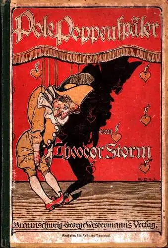 Pole Poppenspäler. Eine Erzählung für die reifere Jugend. Mit einem Begleitwort für Eltern und Erzieher von H. Wolgast. 6. - 10. Tsd, Storm, Theodor