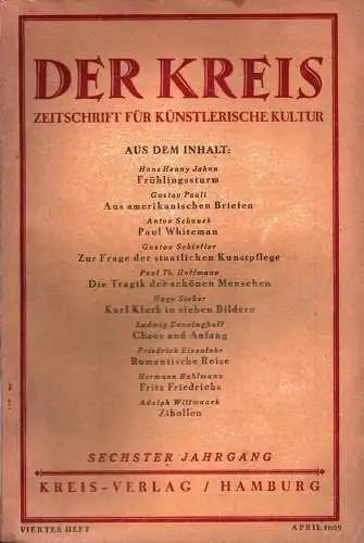 Der Kreis. Zeitschrift für künstlerische Kultur. JG 6, HEFT 4 | April 1929. (Hrsg. von Ludwig Benninghoff u. Wilhelm Postulart). 