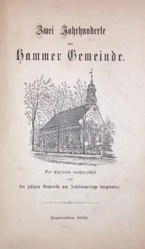 Zwei Jahrhunderte der Hammer Gemeinde. Der Chronik nacherzählt und der jetzigen Gemeinde am Jubiläumstage dargeboten. 