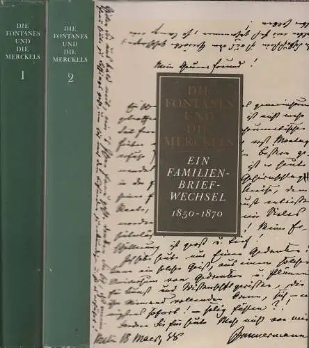 Die Fontanes und die Merckels. Ein Familienbriefwechsel 1850-1870. (Hrsg. u. mit einer Einleitung von Gotthard Erler). (1. Aufl.) 2 Bde. (= komplett), Fontane, Theodor / Merckel, Wilhelm von