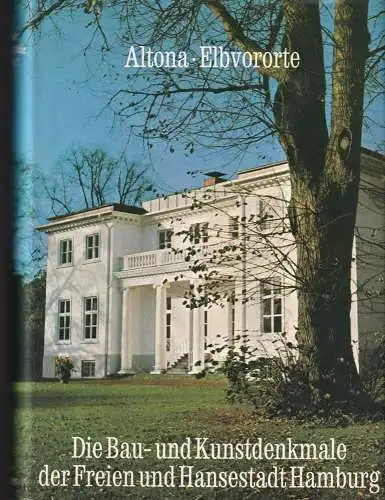 Die Bau- und Kunstdenkmale der Freien und Hansestadt Hamburg. BAND 2: ALTONA, ELBVORORTE. (Im Auftrag d. Kulturbehörde hrsg. v. Günther Grundmann). 2. Aufl, Klee-Gobert, Renata / Heinz Ramm (Bearb.)