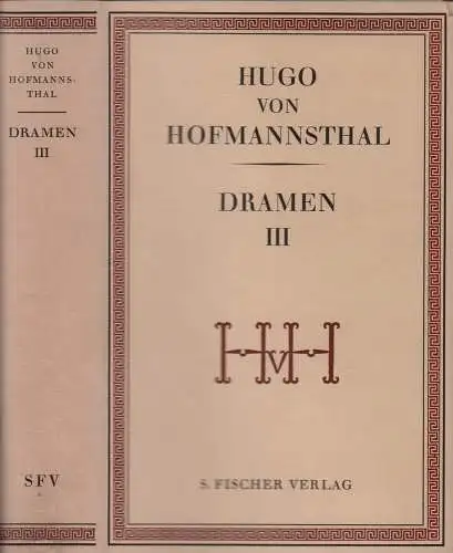 Hofmannsthal, Hugo von: DRAMEN III [Band 3]. (Hrsg. von Herbert Steiner). (6.-7. Tsd.). 