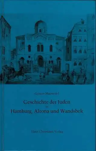 Marwedel,  Günter: Geschichte der Juden in Hamburg, Altona und Wandsbek. 