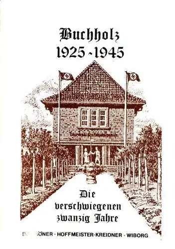 Diekhöner, Birgit: Buchholz 1925-1945. Die verschwiegenen zwanzig Jahre. 