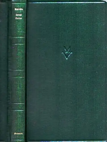 Melville, Herman: Israel Potters Irrfahrten und Abenteuer. Roman. Übersetzung aus dem Englischen u. Nachwort von Walter Weber. 