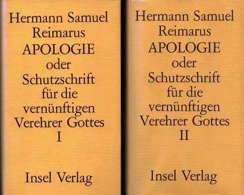 Reimarus, Hermann Samuel: Apologie oder Schutzschrift für die vernünftigen Verehrer Gottes. Im Auftrag der Joachim-Jungius-Gesellschaft der Wissenschaften Hamburg hrsg. von Gerhard Alexander. 2 Bde (= komplett). 