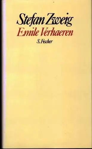Zweig, Stefan: Emile Verhaeren. (Hrsg. u. mit e. Nachbemerkung vers. von Knut Beck). 