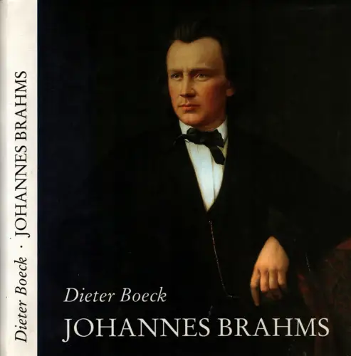 Johannes Brahms. Lebensbericht mit Bildern und Dokumenten, Boeck, Dieter