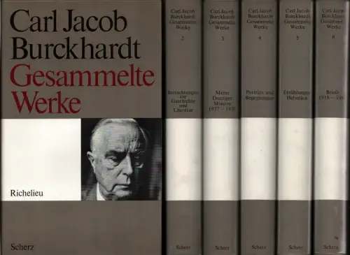 Burckhardt, Carl Jacob: Gesammelte Werke. Hrsg. vom Kuratorium Carl J. Bur6 Bde. (= komplett). 