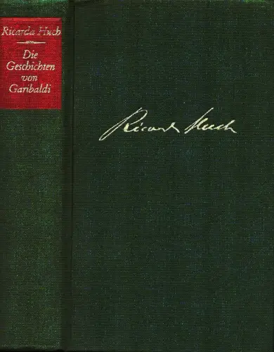 Huch, Ricarda: Die Geschichten von Garibaldi. Mit einem Nachwort von  Günther Adler. 