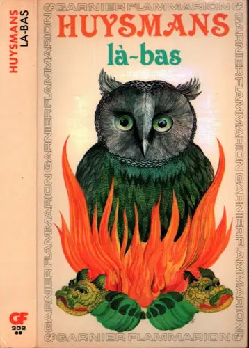 Huysmans, Joris-Karl [d.i. Charles Marie Georges]: Là-bas. Chronologie, introd. et archives de l'oeuvre par Pierre Cogny. 