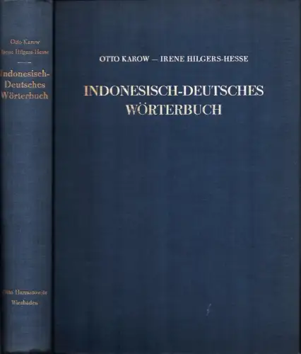 Karow, Otto / Hilgers-Hesse, Irene: Indonesisch-deutsches Wörterbuch / Kamus bahasa Indonesia-Djerman. 