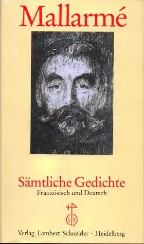 Mallarmé, Stéphane: Sämtliche Gedichte. Französisch und Deutsch. (Übertrag. von Carl Fischer. Nachw. von Gerhart Haug. 4. Aufl.). 
