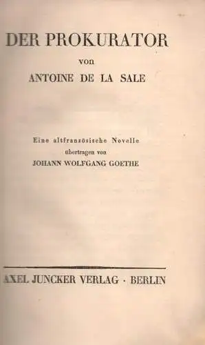 Antoine, de la Sale: Der Prokurator. Eine altfranz. Novelle. Übertragen von Johann Wolfgang Goethe. Hrsg. von Raimund Steinert. Mit Bildern von Eva Schönberg. 