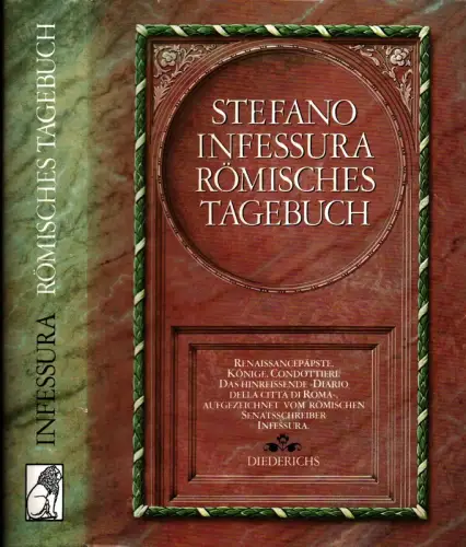 Infessura, Stefano: Römisches Tagebuch. Übersetzt und eingeleitet von Hermann Hefele. 1. Aufl. 