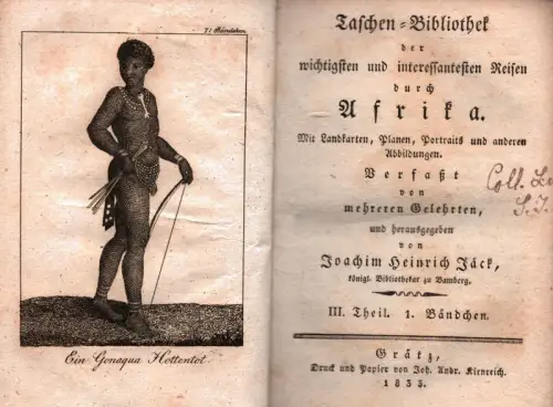 Jäck, Joachim Heinrich (Hrsg.): Taschen-Bibliothek der wichtigsten und interessantesten Reisen durch Afrika. THEIL 3, BÄNDCHEN 1-3 (in 1 Bd.) apart. Verfaßt von mehreren Gelehrten. 