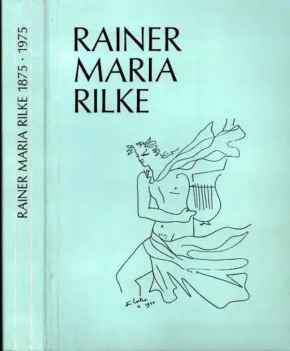 Rainer Maria Rilke 1875-1975. Eine Ausstellung d. Dt. Literaturarchivs im Schiller-Nationalmuseum, Marbach vom 10. Mai - 21. Dez. 1975. (Hrsg. u. mit einem Vorwort von Bernhard Zeller), Storck, Joachim W. / Dambacher, Eva / Kußmaul, Ingrid (Bearb.)