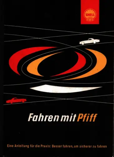 Fahren mit Pfiff. Eine Anleitung für die Praxis: Besser fahren, um sicherer zu fahren, Frankenberg, Richard Alexander von