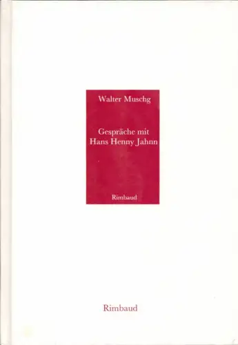 Muschg, Walter: Gespräche mit Hans Henny Jahnn. Hrsg. kommentiert u .mit einem Essay von Jürgen Egyptien. Vorwort von Richard Anders. 
