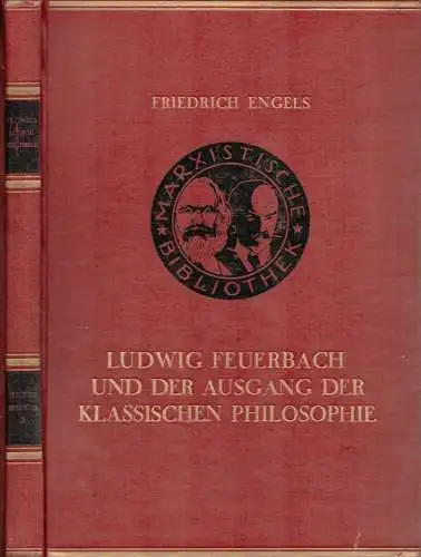 Engels, Friedrich: Ludwig Feuerbach und der Ausgang der klassischen deutschen Philosophie. Mit einem Anhang: Quellenmaterial zum Marx-Engels'schen Materialismus. Hrsg. mit einem Vorwort u. Anmerkungen von Hermann Duncker. 