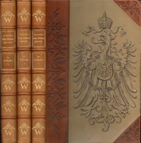 Aus dem Leben Kaiser Wilhelms 1849-1873. 3 Bde, Schneider, Louis