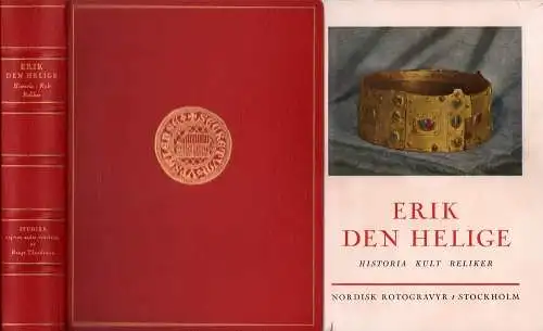Thordeman, Bengt: Erik den Helige. Historia, Kult, Reliker. 