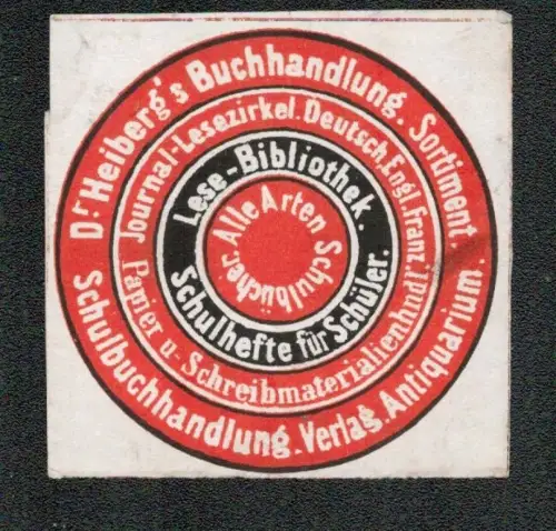 Heiberg, Hermann (1840-1910): Dr. Heiberg's Buchhandlung. Sortiment - Schulbuchhandlung - Verlag - Antiquarium. 