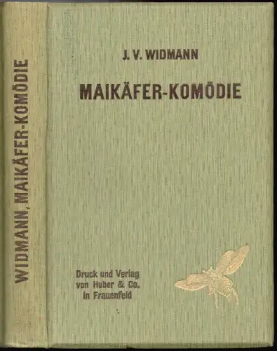 Maikäfer-Komödie. 14.-17. Tsd, Widmann, Josef Viktor