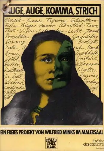 Minks, Wilfried: Auge, Auge, Komma, Strich. Ein freies Projekt von Wilfried Minks im Malersaal. [Programmheft]. 