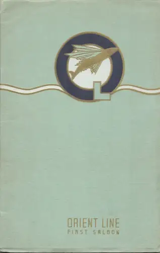 Orient Line to England via Suez. Royal Mail Steamers. First saloon prospectus, Orient Steam Navigation Company, Limited (Hrsg.)