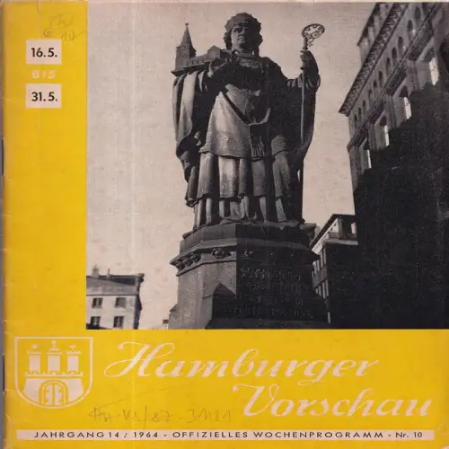 Hamburger Vorschau. Offizielles Wochenprogramm. Hrsg. von der Fremdenverkehrs- und Kongreß-Zentrale Hamburg e.V. JG. 14, NR. 10 (16.-31. Mai 1964). 