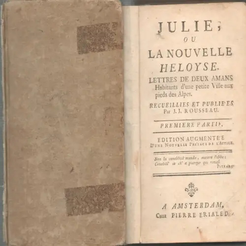 Rousseau, Jean Jacques: Julie, Ou La Nouvelle Heloyse. Lettres De Deux Amans Habitants D'une petite Ville aux pieds des Alpes. Recueillies Et Publiées Par J.. 