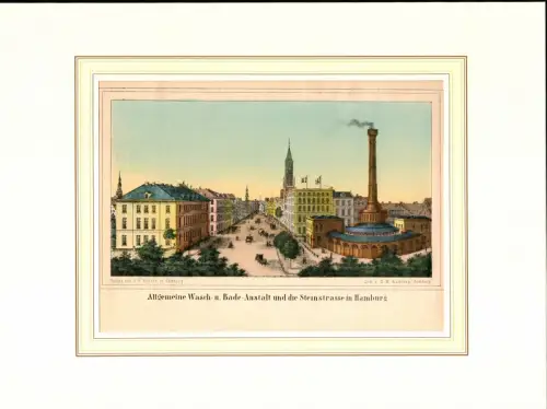 Allgemeine Wasch- und Bade-Anstalt und die Steinstrasse. Altkolorierte Lithographie von D. M. Kanning. 