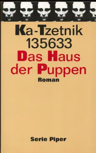 Ka-Tzetnik 135633 [d.i. Yehiel De Nur]: Das Haus der Puppen. Roman. Aus dem Engl. von Thomas Lindquist. (Neuausgabe 1.-4. Tsd.). 