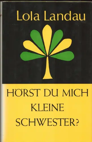 Hörst du mich, kleine Schwester?. Sieben Erzählungen, Landau, Lola
