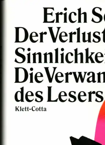 Der Verlust der Sinnlichkeit oder Die Verwandlungen des Lesers. Mentalitätswandel um 1800, Schön, Erich