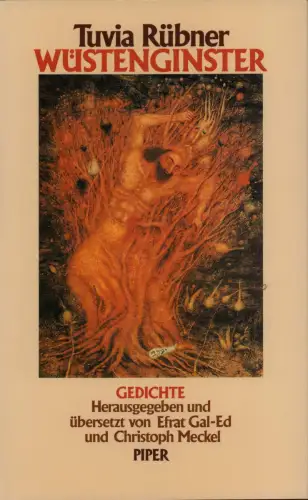 Rübner, Tuvia: Wüstenginster. Gedichte. Hrsg., aus d. Hebräischen übersetzt u. mit einer Nachbemerkung von Efrat Gal-Ed und Christoph Meckel. 