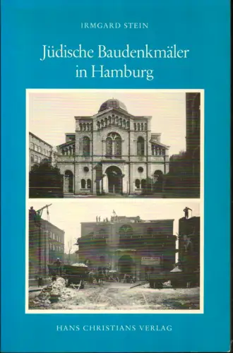 Stein, Irmgard: Jüdische Baudenkmäler in Hamburg. 