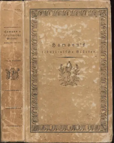 [Hamann, Johann Georg]: Sibyllinische Blätter des Magus im Norden (Johann Georg Hamann's). Nebst mehrern Beilagen herausgegeben von Dr. Friedrich Cramer. 