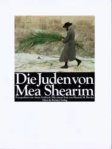 Broder, Henryk M: Die Juden von Mea Shearim. 