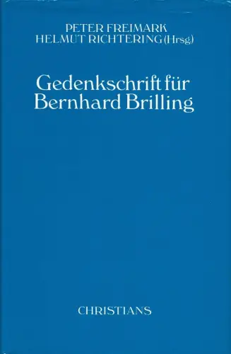 Freimark, Peter / Richtering, Helmut (Hrsg.): Gedenkschrift für Bernhard Brilling. 