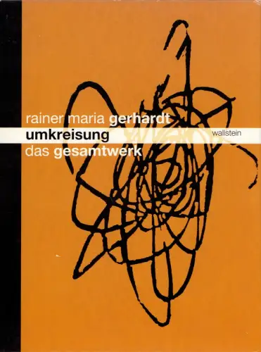 Gerhardt, Rainer M: Umkreisung. Das Gesamtwerk. Hrsg. von Uwe Pörksen. In Zusammenarbeit mit Franz Josef Knappe und Yong-Mi Quester. (1. Aufl.). 
