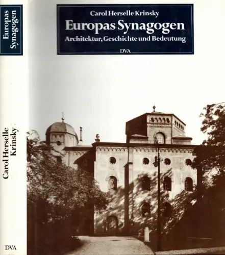 Europas Synagogen. Architektur, Geschichte und Bedeutung. (Aus dem Amerikanischen von Bettina Witsch-Aldor). (Originalausgabe), Krinsky, Carol Herselle