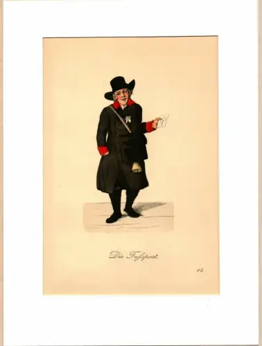 Suhr, Christopher: Die Fußpost! [Der Postbote]. Briefträger | Postman. Original-Lithographie, altkoloriert. 
