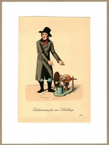 Suhr, Christopher: Elektrisiren für ein Schilling! [Heilung ganz ohne Medikamente!]. Electriseur | Electrizer Salesman. Original-Lithographie, altkoloriert. 