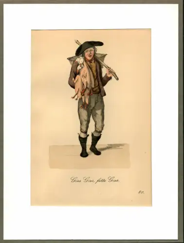 Suhr, Christopher: Göes Göes, fette Göes! [Gänse! Gänse! Fette Gänse zu kaufen!]. Gänseverkäuferin | Goose Seller. Original-Lithographie, altkoloriert. 