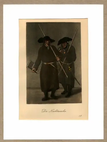 Die Nachtwache! [Nachtwächterdienste zu haben!]. Nachtwächter | Night Watchman. Original-Lithographie, altkoloriert, Suhr, Christopher