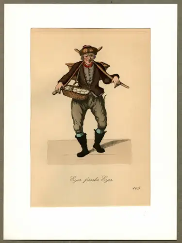 Suhr, Christopher: Eyer, frische Eyer! [Eier! Frische Eier!]. Eierverkäufer | Egg Seller. Original-Lithographie, altkoloriert. 