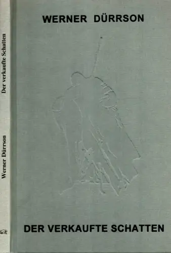 Dürrson, Werner: Der verkaufte Schatten. 