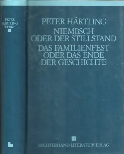 Niembsch oder Der Stillstand. Eine Suite / Das Familienfest oder Das Ende der Geschichte. Roman, Härtling, Peter